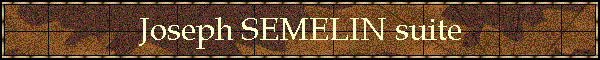 Joseph SEMELIN suite